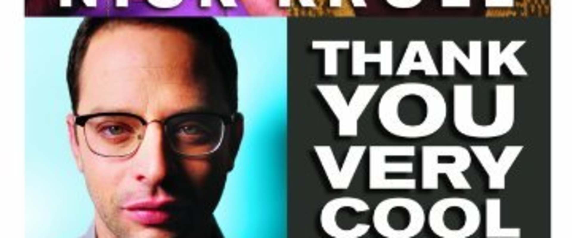 Nick Kroll: Thank You Very Cool background 1