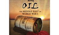 Blood and Oil: The Middle East in World War I Movie Still 2