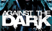 Against the Dark Movie Still 1