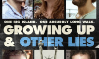 Growing Up and Other Lies Movie Still 1