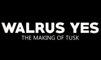 Walrus Yes: The Making of Tusk Movie Still 2