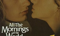 All the Mornings of the World Movie Still 5