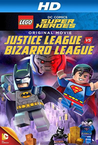 Lego DC Comics Super Heroes: Justice League vs. Bizarro League Poster 1