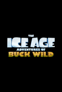 The Ice Age Adventures of Buck Wild Poster 1