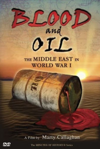 Blood and Oil: The Middle East in World War I Poster 1