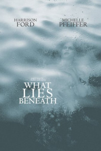 What Lies Beneath Poster 1