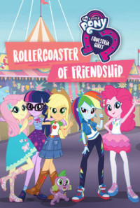 My Little Pony Equestria Girls: Rollercoaster of Friendship Poster 1