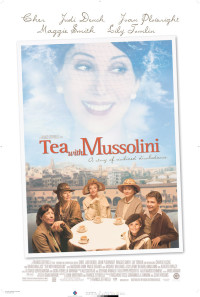 Tea with Mussolini Poster 1