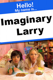 Imaginary Larry Poster 1
