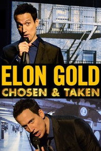 Elon Gold: Chosen & Taken Poster 1