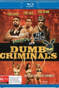 Dumb Criminals: The Movie Poster 1