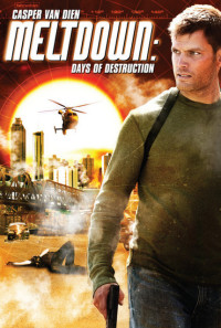 Meltdown: Days of Destruction Poster 1