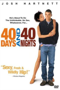 40 Days and 40 Nights Poster 1
