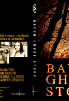 Bayou Ghost Story