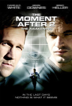 The Moment After II: The Awakening