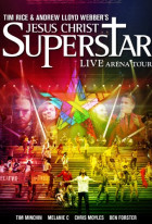 Jesus Christ Superstar - Live Arena Tour
