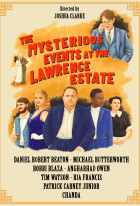 The Mysterious Events at the Lawrence Estate
