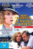 Beryl Markham: A Shadow on the Sun