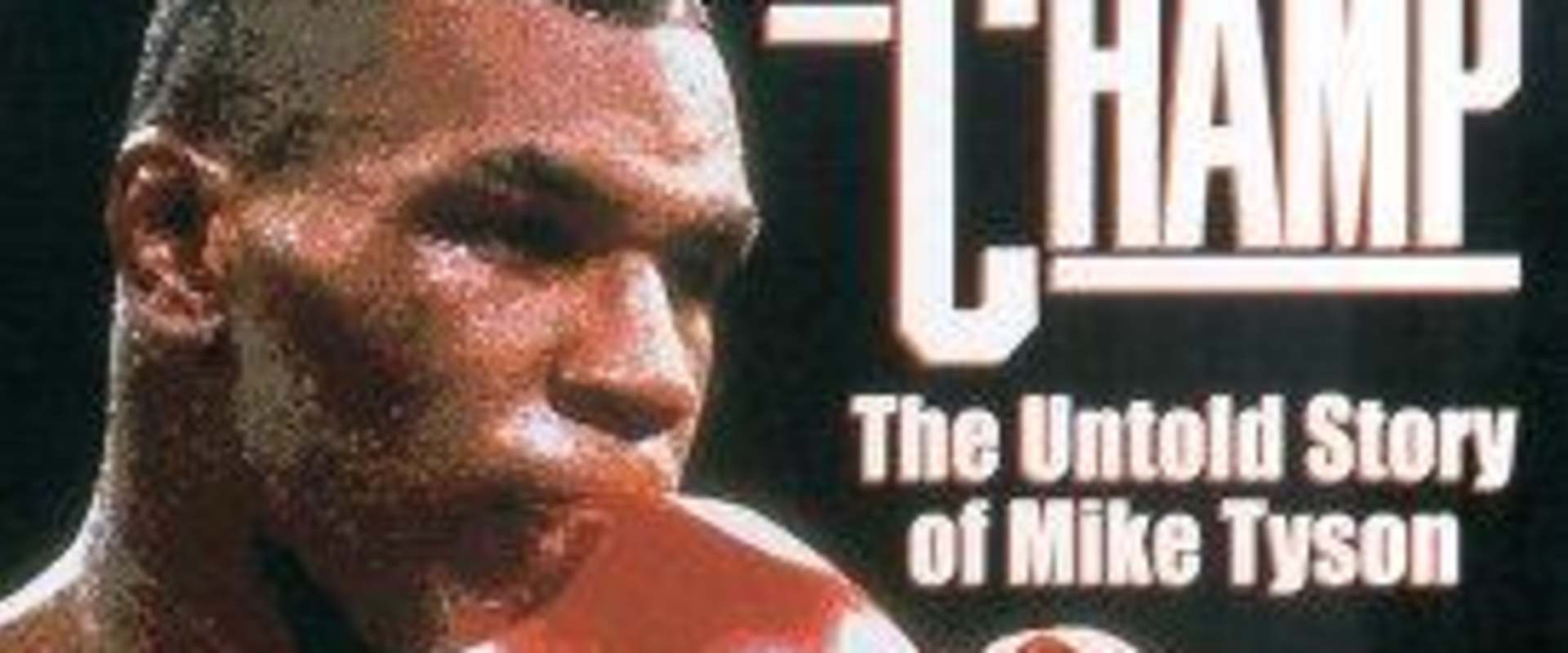Fallen Champ: The Untold Story of Mike Tyson background 2