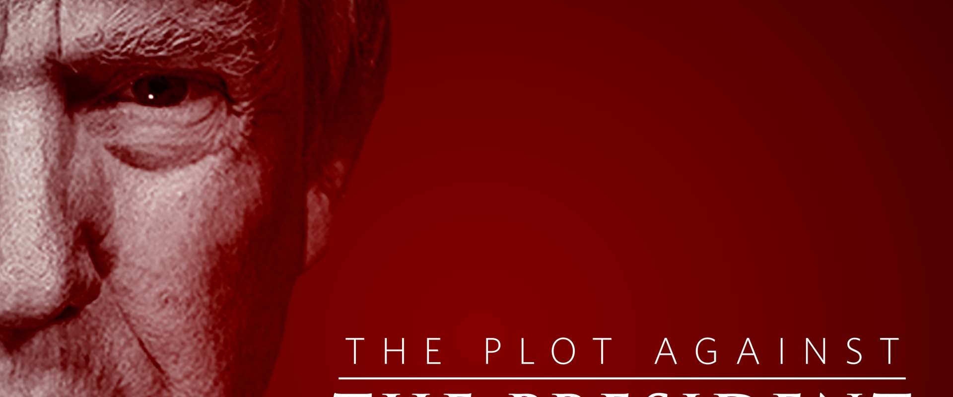 The Plot Against The President background 2