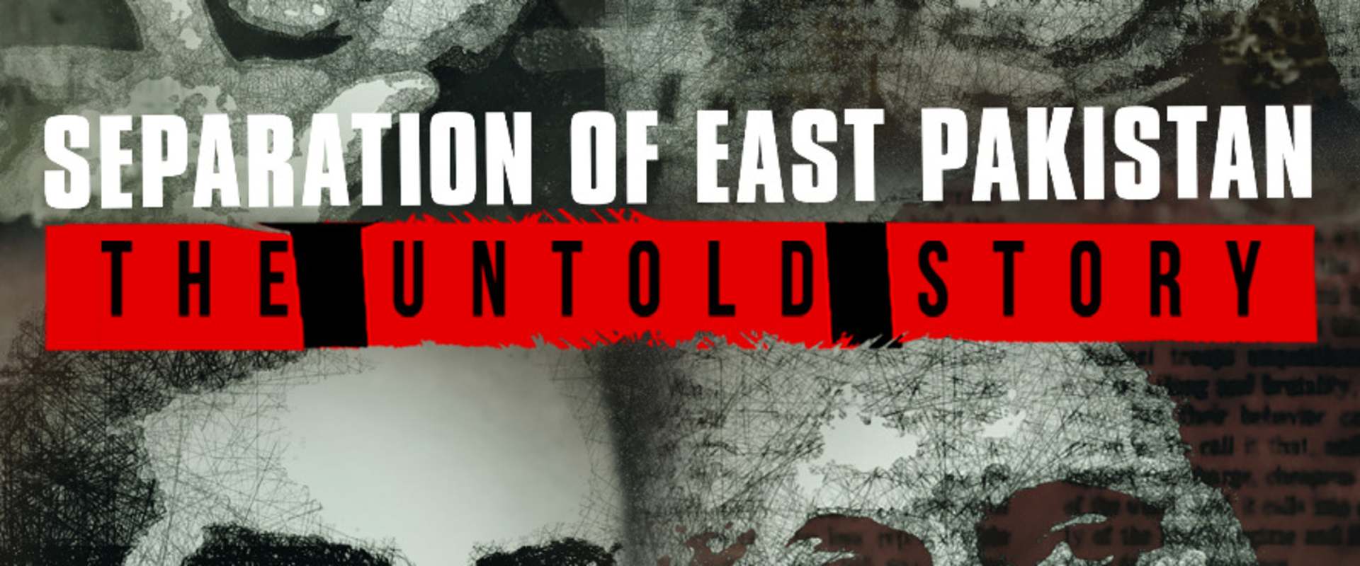 Separation of East Pakistan - The Untold Story background 2