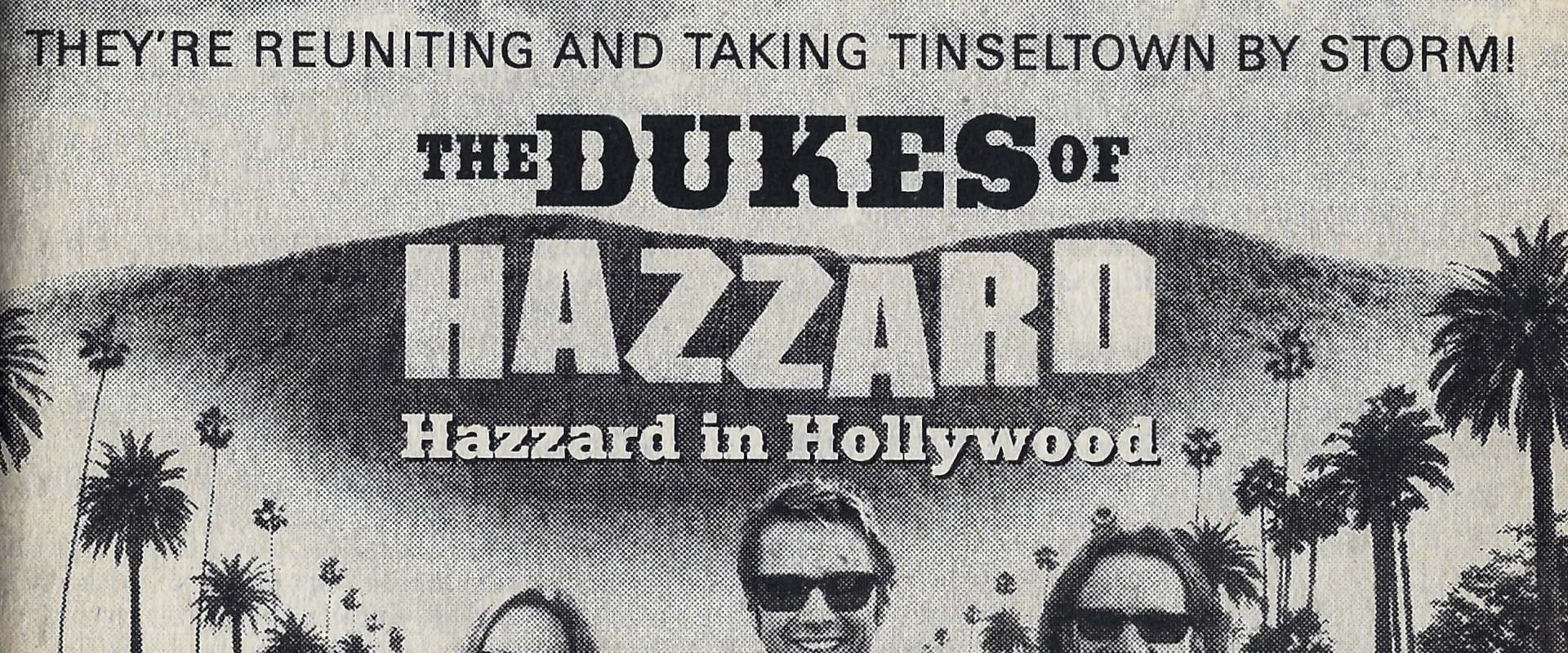 The Dukes of Hazzard: Hazzard in Hollywood background 2