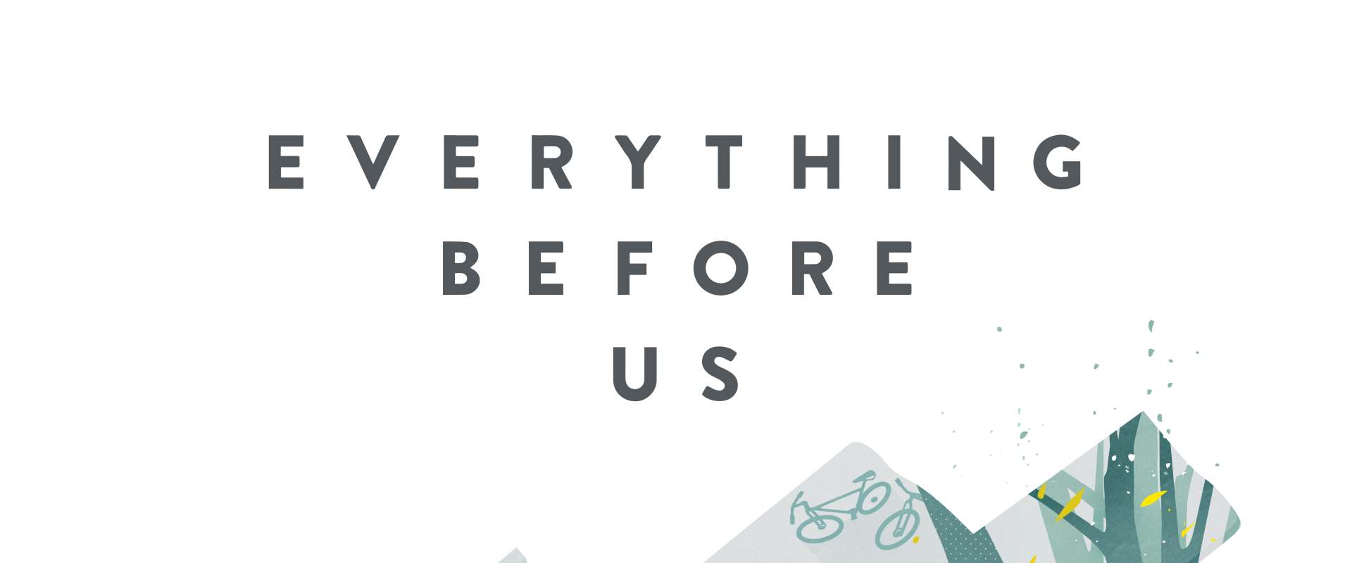 Everything Before Us background 1
