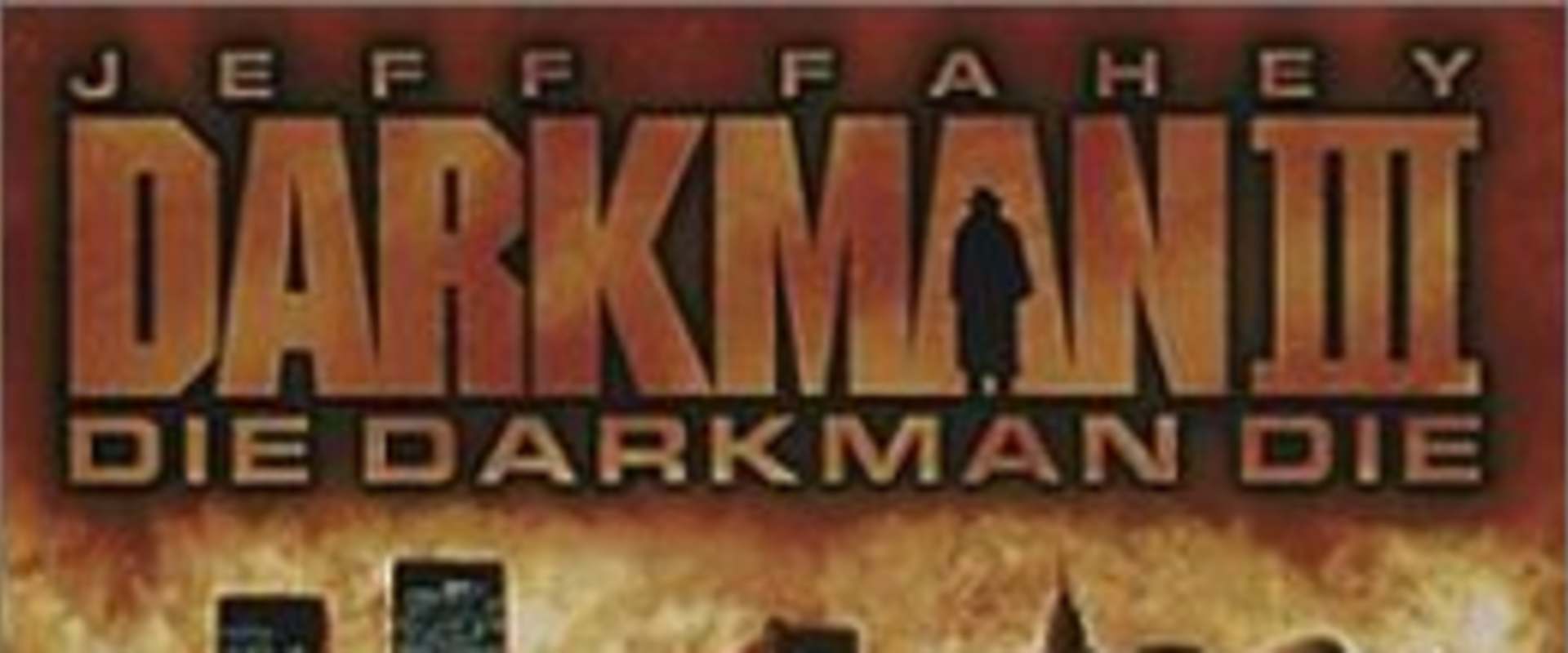 Darkman III: Die Darkman Die background 2
