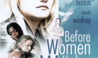 Before Women Had Wings Movie Still 3