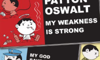 Patton Oswalt: My Weakness Is Strong Movie Still 1