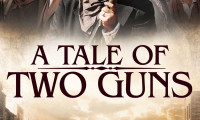 A Tale of Two Guns Movie Still 3