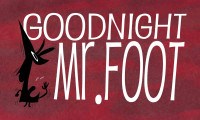 Goodnight, Mr. Foot Movie Still 3