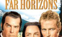 The Far Horizons Movie Still 2
