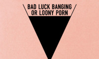 Bad Luck Banging or Loony Porn Movie Still 1