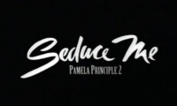 Seduce Me: Pamela Principle 2 Movie Still 4