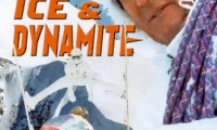 Fire, Ice & Dynamite Movie Still 2