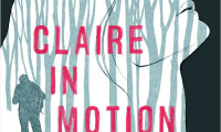 Claire in Motion Movie Still 1