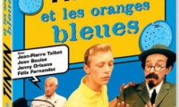 Tintin and the Blue Oranges Movie Still 3