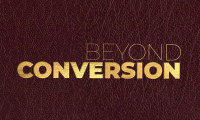 Beyond Conversion Movie Still 4