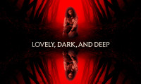 Lovely, Dark, and Deep Movie Still 7