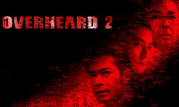 Overheard 2 Movie Still 4