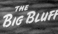 The Big Bluff Movie Still 2