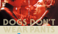 Dogs Don't Wear Pants Movie Still 1