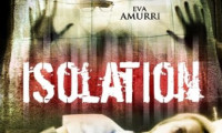 Isolation Movie Still 1