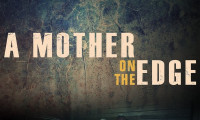 A Mother on the Edge Movie Still 6