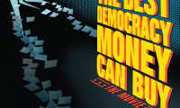 The Best Democracy Money Can Buy Movie Still 6