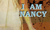 I Am Nancy Movie Still 1