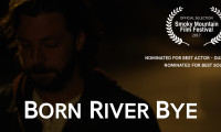 Born River Bye Movie Still 1