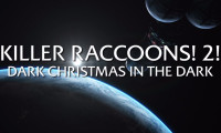 Killer Raccoons 2: Dark Christmas in the Dark Movie Still 2