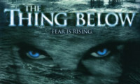 The Thing Below Movie Still 2